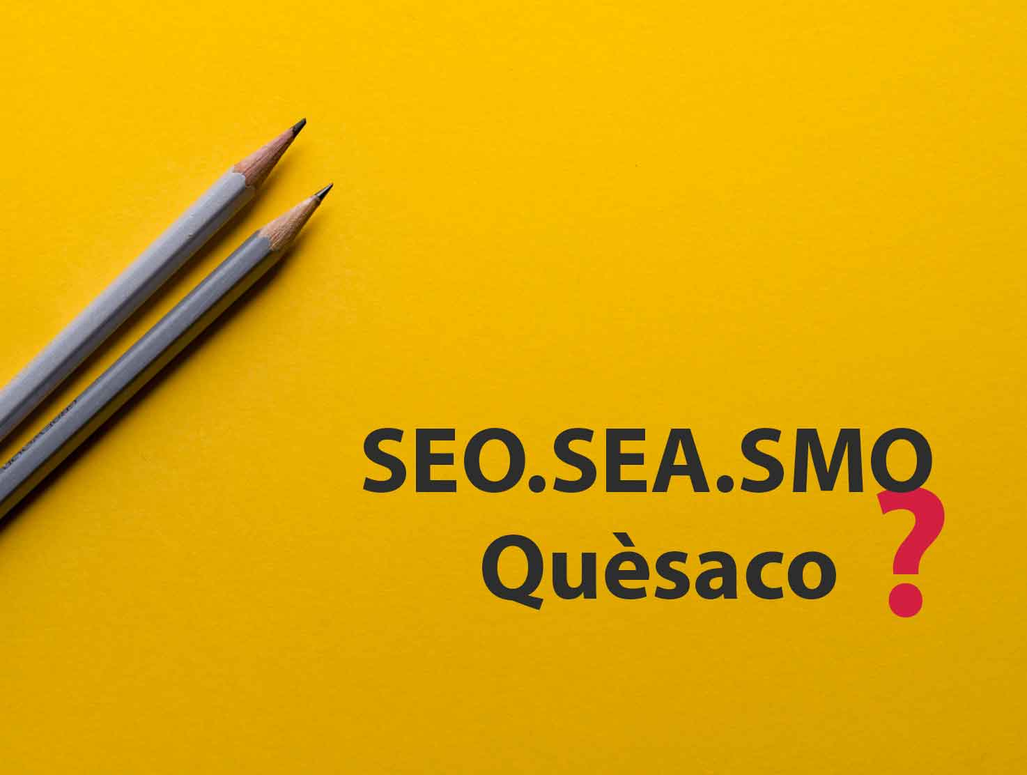 SEO_SEA_SMO_Quesaco